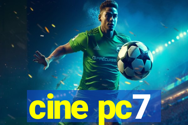 cine pc7